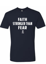 Load image into Gallery viewer, Faith Stronger Than Fear
